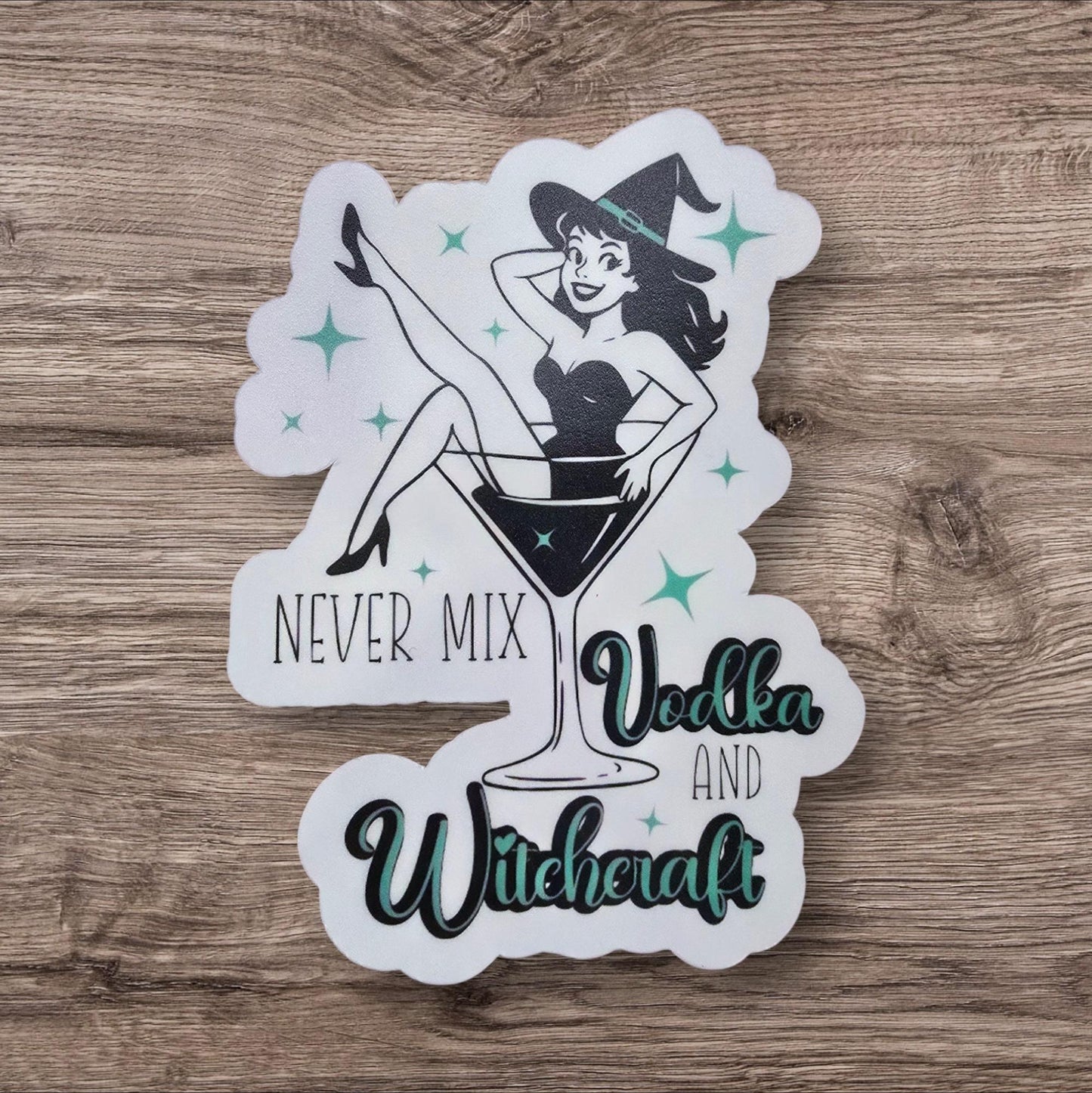 Never Mix Vodka and Witchcraft Sticker - 2" x 3" Waterproof Sticker